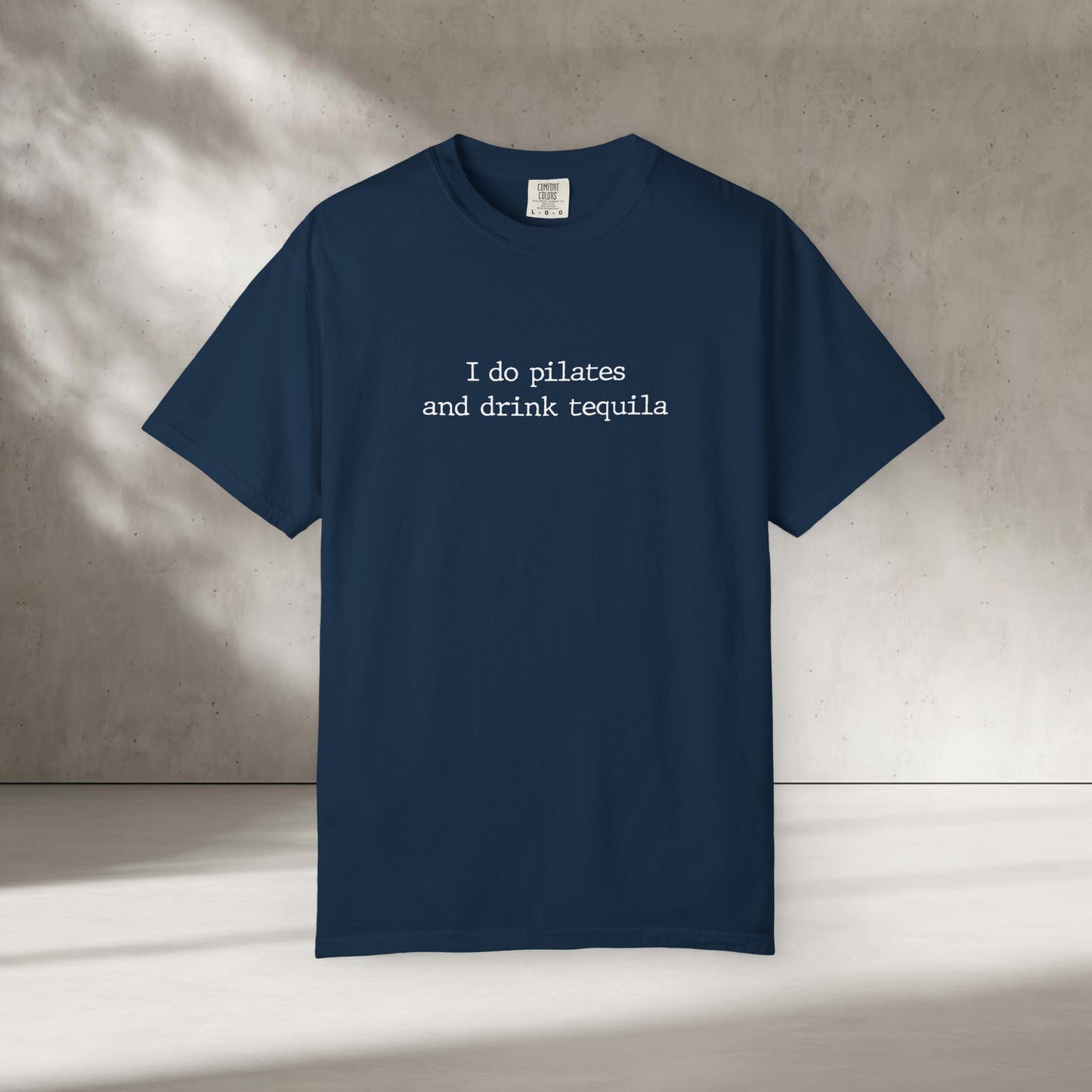 Pilates and Tequila T-Shirt