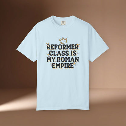Reformer Class Is My Roman Empire T-Shirt