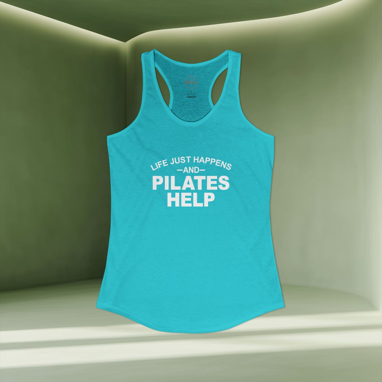 Life Happens And Pilates Help Racer Tanktop