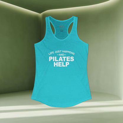 Life Happens And Pilates Help Racer Tanktop
