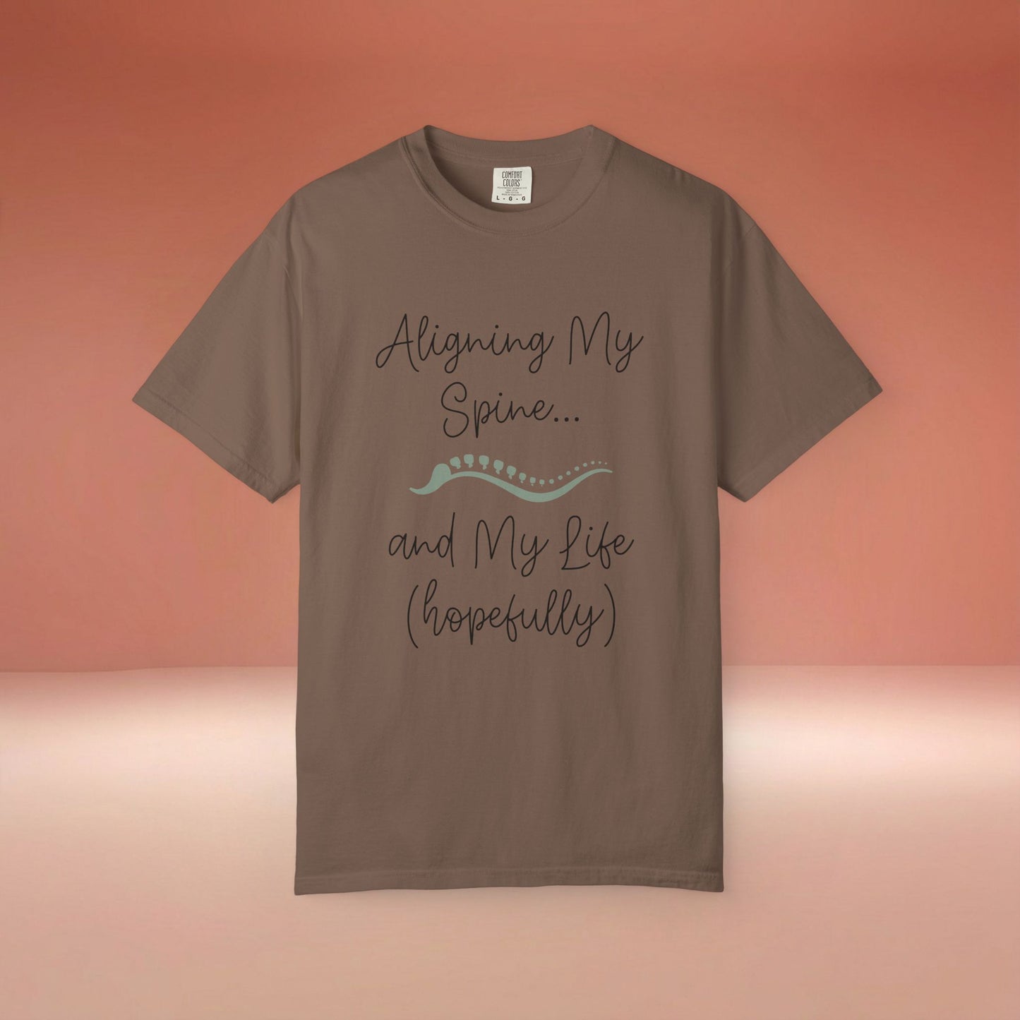 Aligning My Spine And Life T-Shirt
