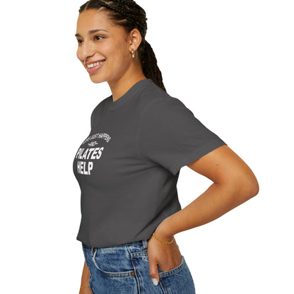 Life Happens And Pilates Help T-Shirt