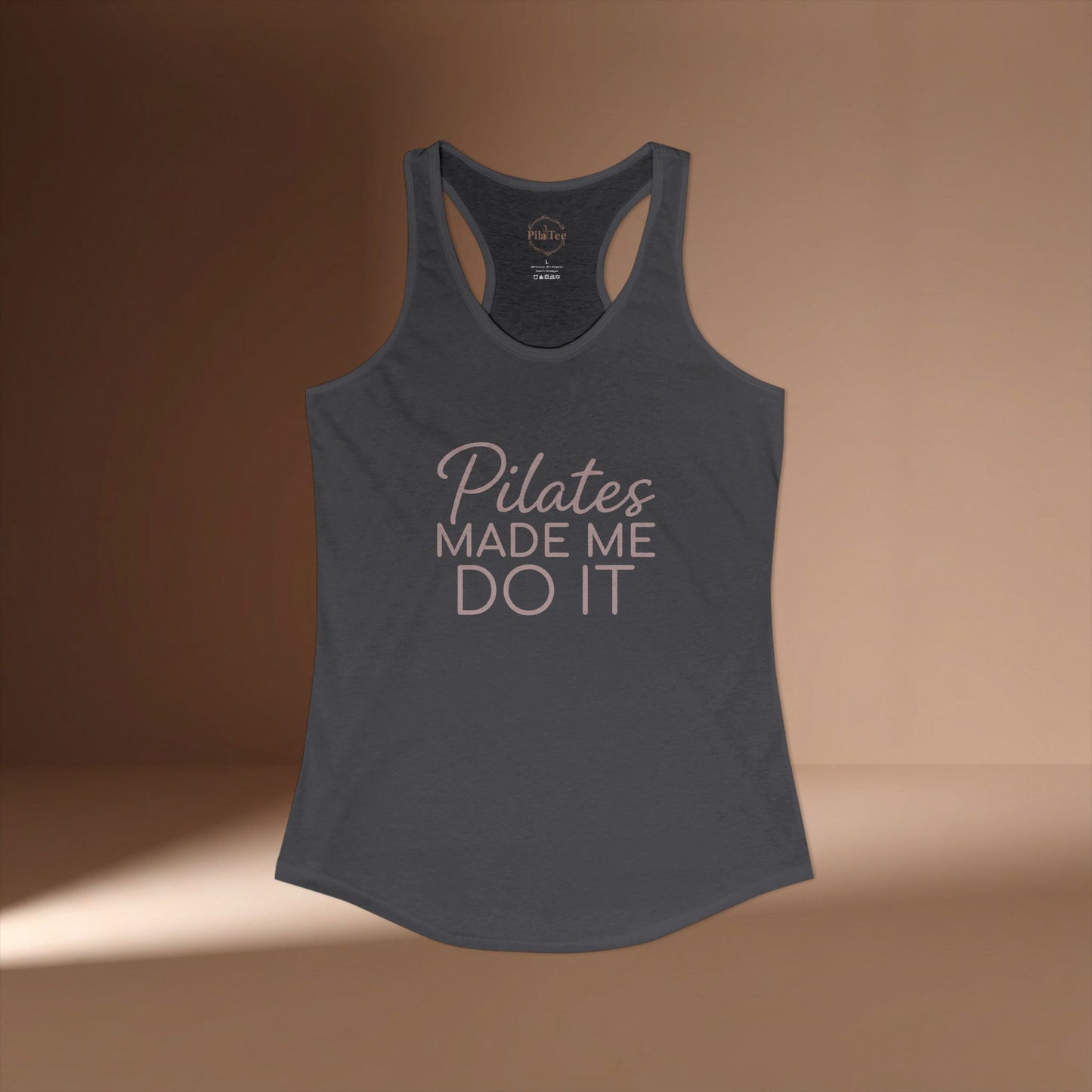 Pilates Made Me Do It Racer Tanktop