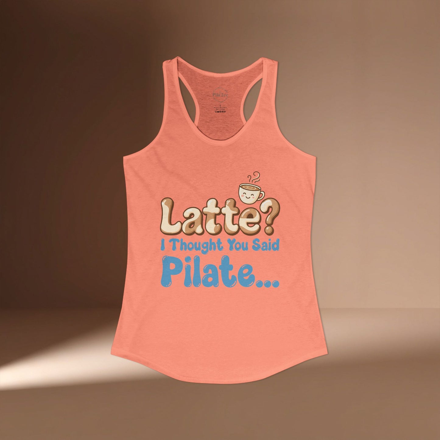 Latte? I Thought You Said Pilate Racer Tanktop