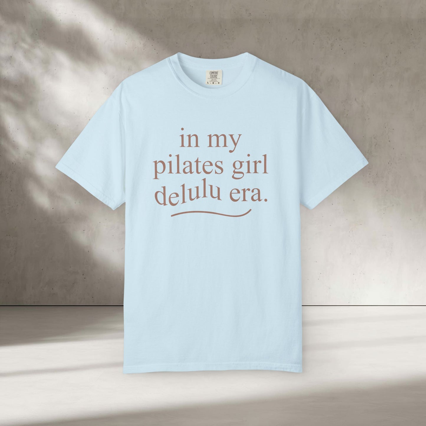 In My Pilates Girl Delulu Era T-Shirt