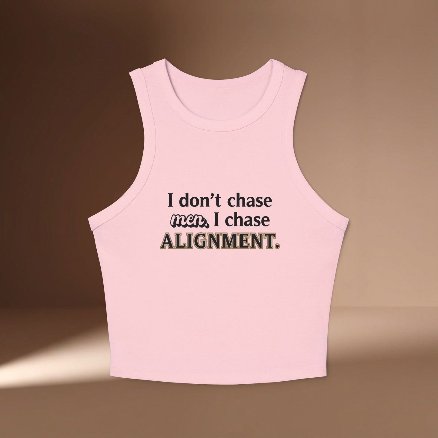 Don't Chase Men, I Chase Alignment Lifestyle Tanktop