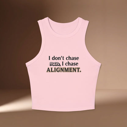 Don't Chase Men, I Chase Alignment Lifestyle Tanktop