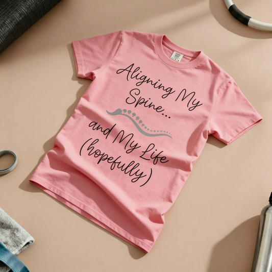 Aligning My Spine And Life T-Shirt