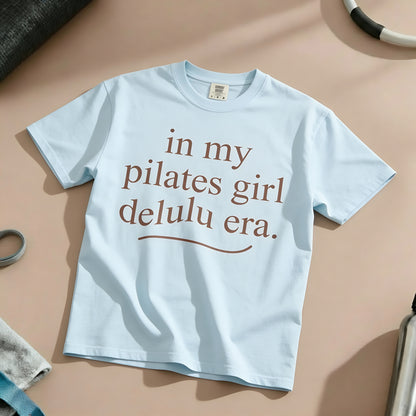 In My Pilates Girl Delulu Era T-Shirt